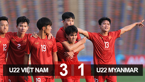 Kết quả U22 Việt Nam 3-1 U22 Myanmar: U22 Việt Nam giành HCĐ 